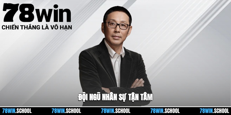 Đội ngũ nhân sự tận tâm